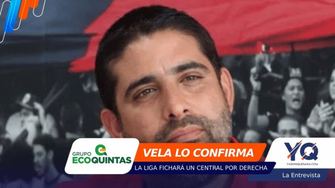 Close-up of a man's face on a promotional banner with bold orange and blue overlays and logos, including 'VELA LO CONFIRMA' and 'LA LIGA FICHARÁ UN CENTRAL POR DERECHA'