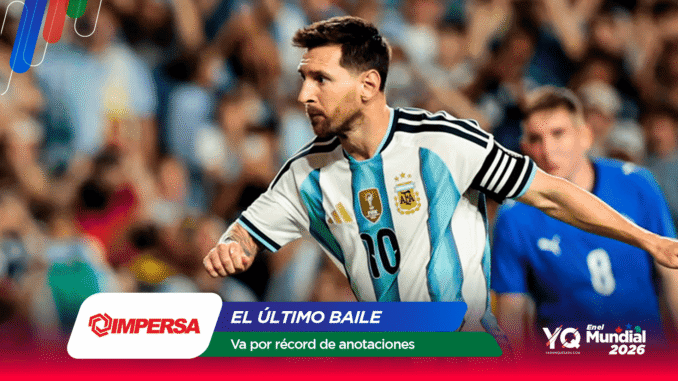 Argentine national team soccer player in blue-white jersey sprinting on the field with a blurred crowd behind; promotional banner reads 'EL ÚLTIMO BAILE' and 'Va por récord de anotaciones'