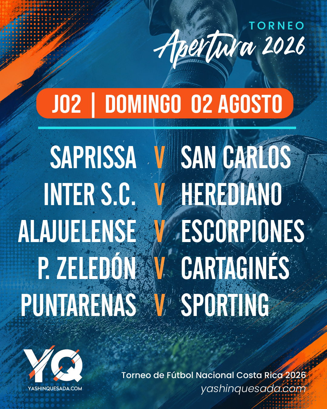 Event poster for Apertura 2026 with Aug 2 matches: Saprissa–San Carlos, Inter S.C.–Herediano, Alajuaren se–Escorpiones, P. Zeledón–Cartaginés, Puntarenas–Sporting.